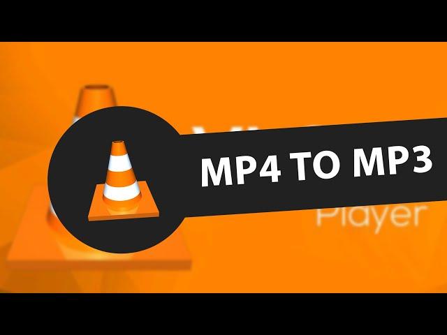 How To Convert MP4 to MP3 with VLC Media Player