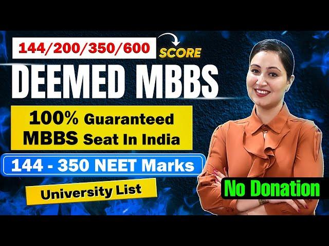 NEET 144-200-300-400-600 Marks Deemed Medical Colleges of India 2025 | Lowest Cut Off Private MBBS