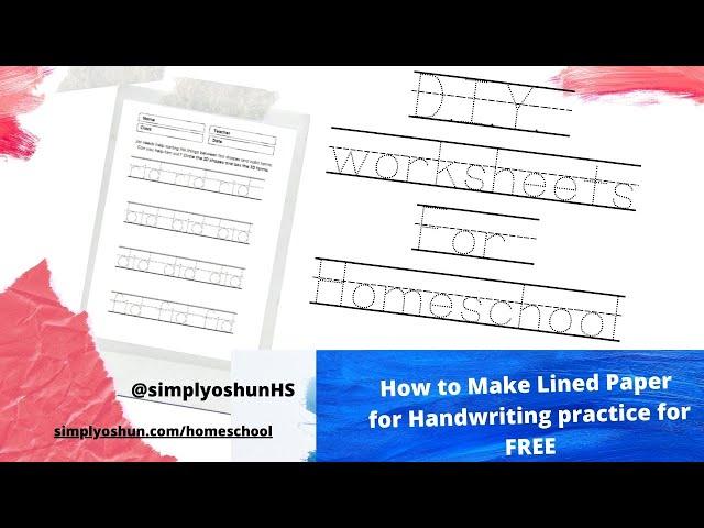 How to Make Lined Paper for Handwriting practice for FREE