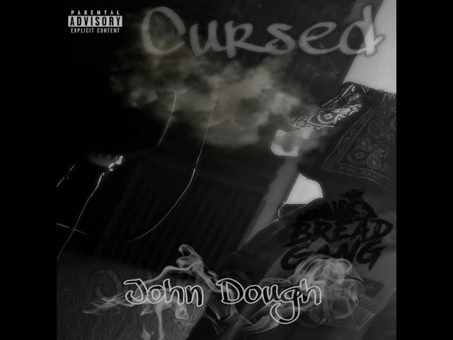 John Dough - Cursed