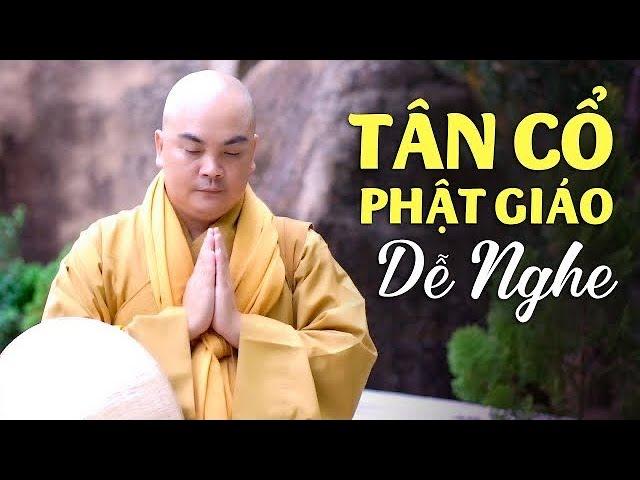 Nghe Tân Cổ Nhạc Phật Ý Nghĩa - Ca Cổ Nhạc Phật Giáo Thích Nghiêm Bình KHÔNG QUẢNG CÁO