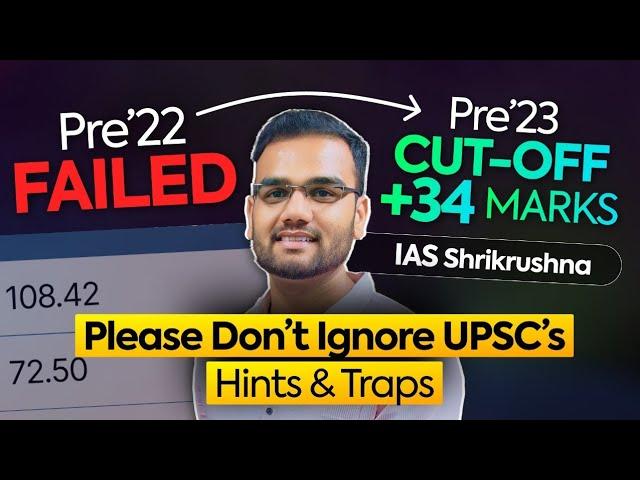 “UPSC doesn't expect you to know absurd Qs BUT identify its hints and traps” - IAS Shrikrushna