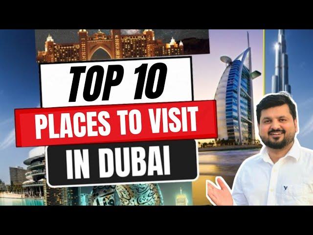 Top 10 places to visit in Dubai 2024