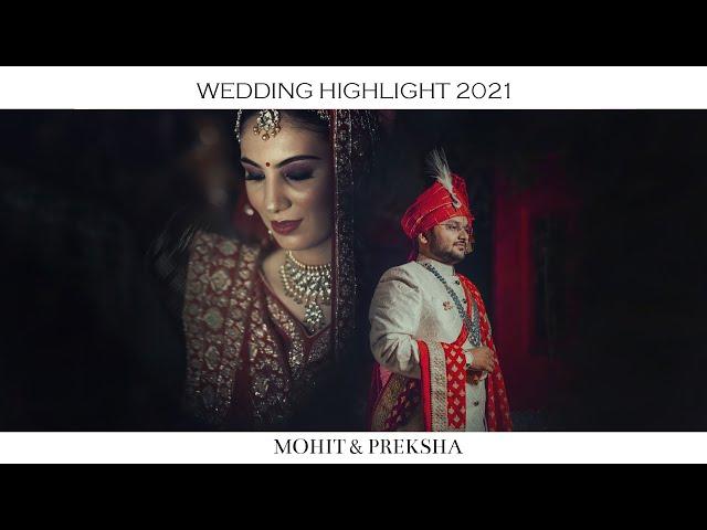 MOHIT & PREKSHA | WEDDING HIGHLIGHT 2021 | RAM DIGITAL STUDIO