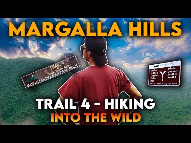 MARGALLA HILLS - TRAIL 4 | ISLAMABAD - INTO THE WILD