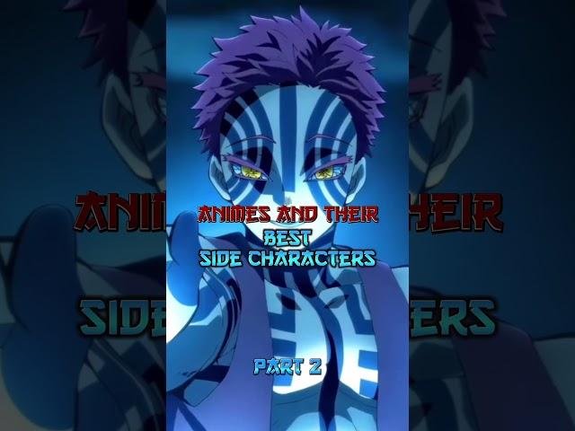 Animes and their best side characters part 2️ #animecharacter #sidecharacter