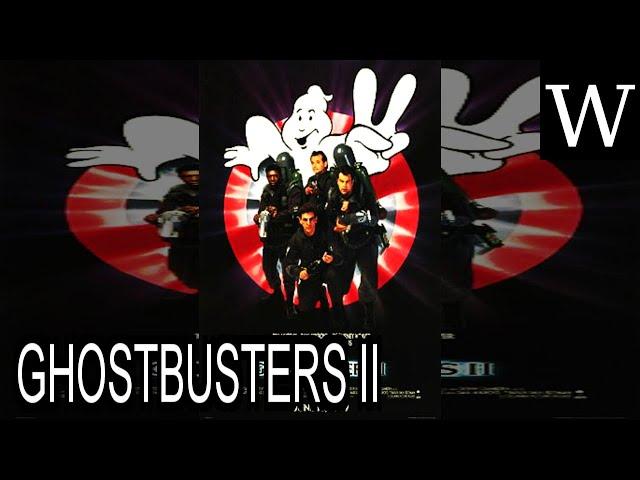 GHOSTBUSTERS II - WikiVidi Documentary