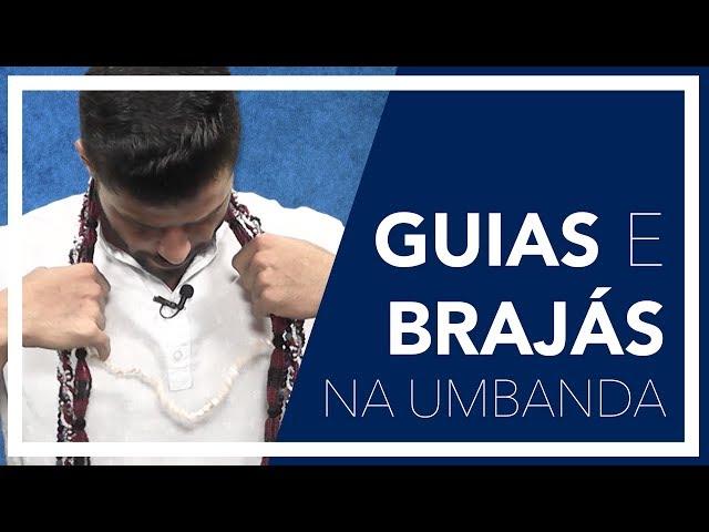 GUIAS E BRAJÁS NA UMBANDA