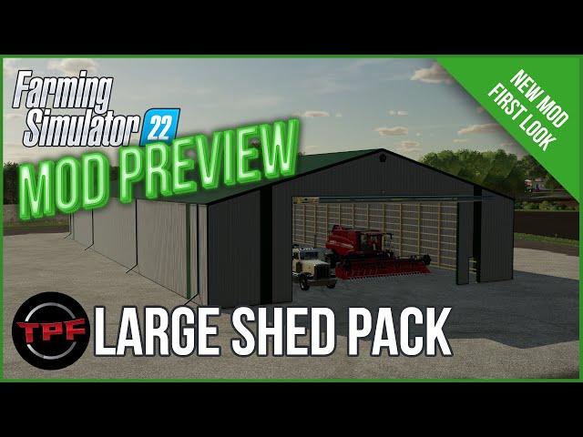 Mod Preview - Trailer Park Farms' Brilliant Large Shed Pack - FS22