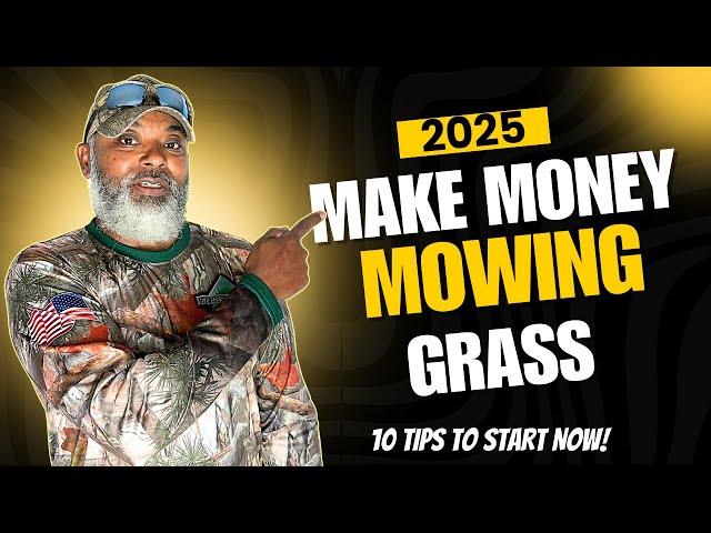 Start a Lawn Care Business 2025 | 10 Essential Steps You Need to Know | Make Money Mowing Grass