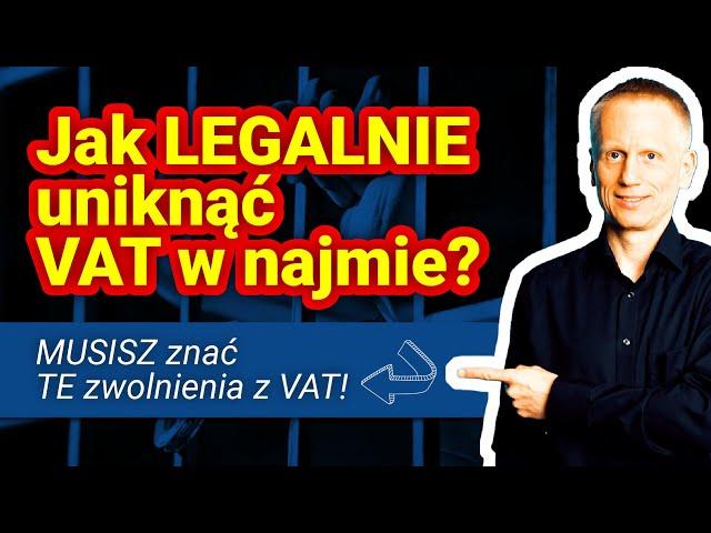 Zwolnienia z VAT w najmie - co musisz wiedzieć, żeby LEGALNIE uniknąć VAT przy wynajmowaniu mieszkań