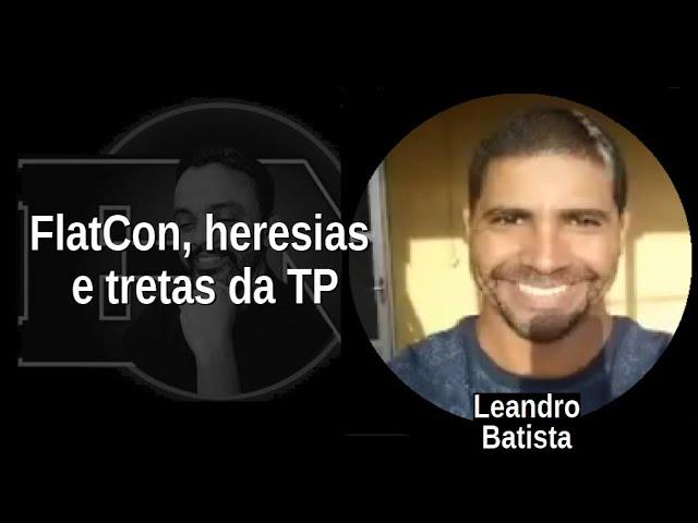 [112] FlatCon, heresias e tretas da TP