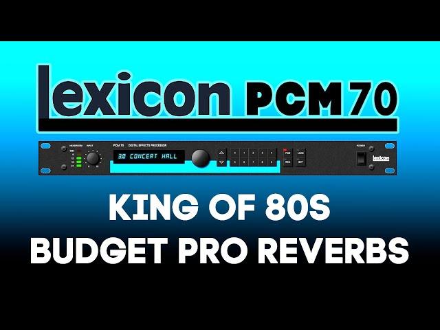 Lexicon PCM70 | Best bang for the buck reverb you could get in the 80s