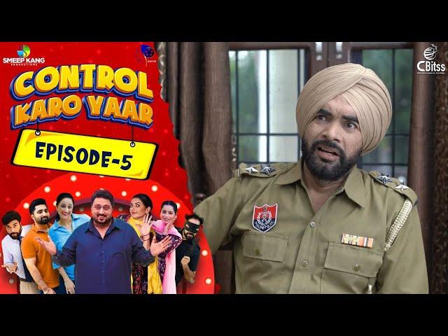 Control Karo Yaar | Episode - 5 | Smeep Kang | Parneet Kang | Raj Dhaliwal Latest Punjabi Web Series