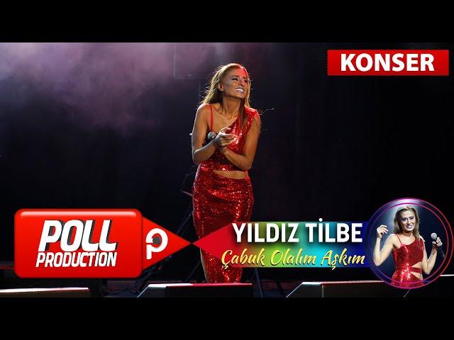 Yıldız Tilbe - Çabuk Olalım Aşkım - (Harbiye Açık Hava Konseri)