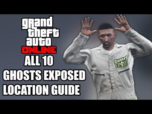 GTA Online - All 10 Ghosts Exposed Location Guide