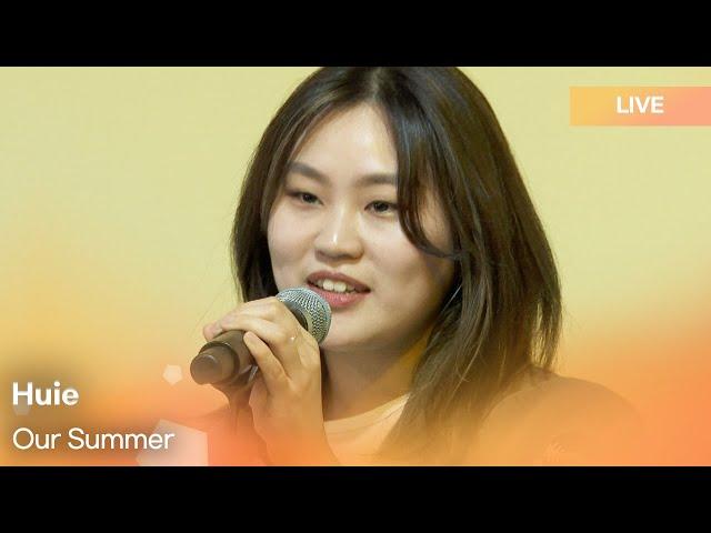 Huie(휴이)-Our Summer  |  K-Pop Live Session | Play11st UP