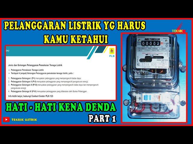 TYPES OF ELECTRICITY VIOLATIONS YOU MUST KNOW - BEWARE OF THE FINE