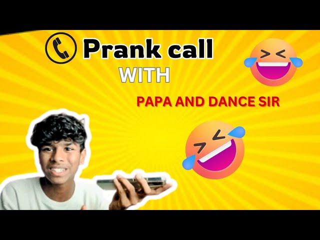 Finally Papa Aur  Dance Sir Pe Prank call  Kardiya  || Sarthak Jadhav ||