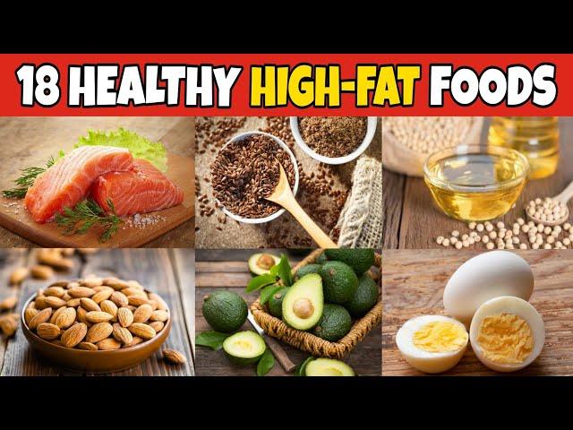  18 High-Fat Foods That Are Super Healthy || Healthy fats 2021