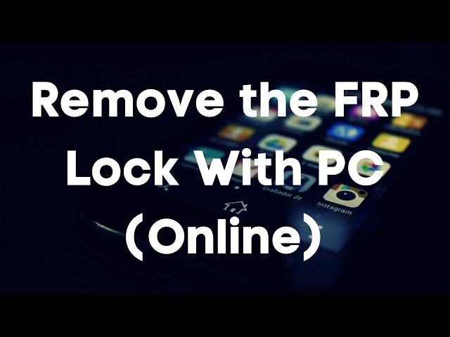 FRP Lock remove with PC (No downloads needed)