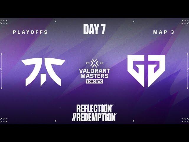 FNC vs. GEN — VALORANT Masters Toronto — PLAYOFFS - Map 03