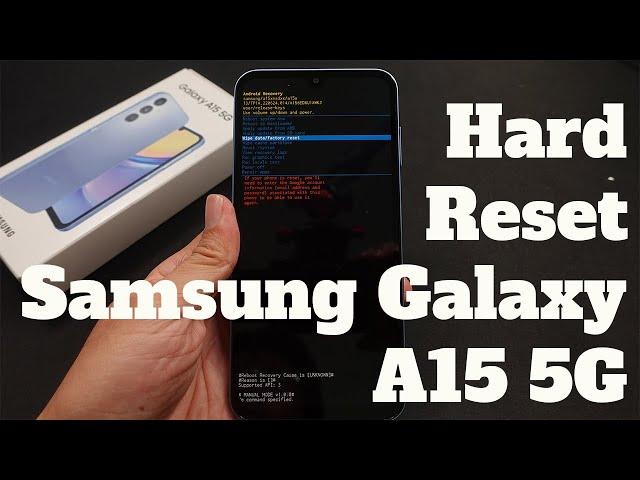 How To Hard Reset Samsung Galaxy A15 5G