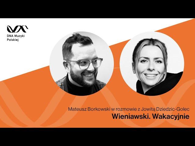 Wieniawski. Wakacyjnie – DNA Muzyki Polskiej #51