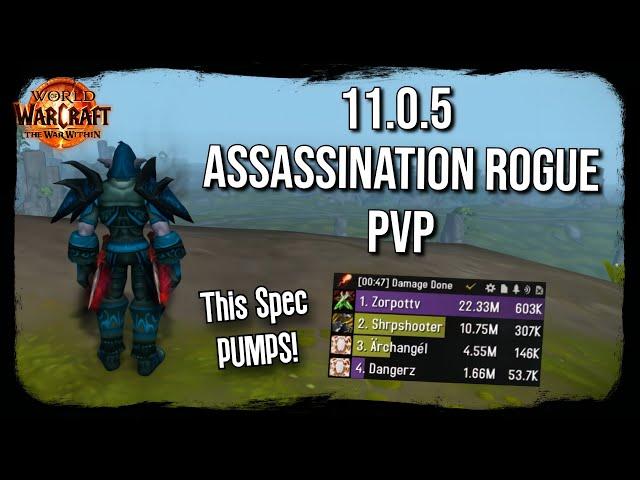 11.0.5 Assassination Rogue PVP - This Spec PUMPS! ...Way Better Than Subtlety