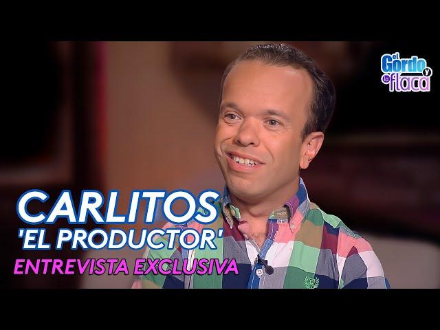 Carlitos 'El Productor' - En Confianza, Exclusive Interview | El Gordo y la Flaca