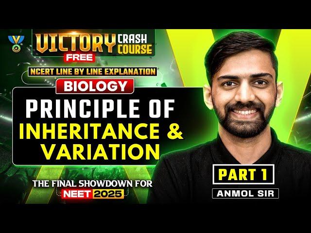 Principle of Inheritance and Variation NEET 2025 | NCERT Biology Line Explanation | One Shot