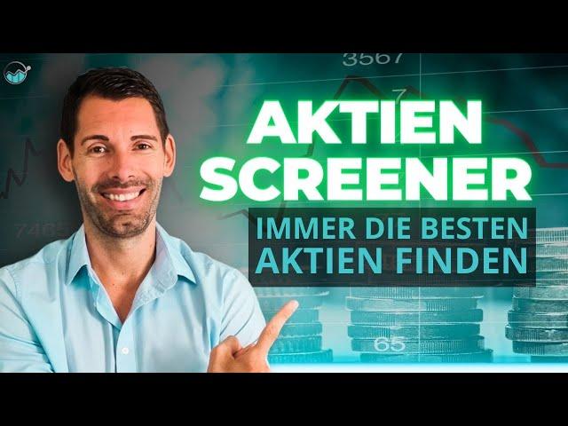 Aktienscreener Nie wieder lowperformer im Depot!