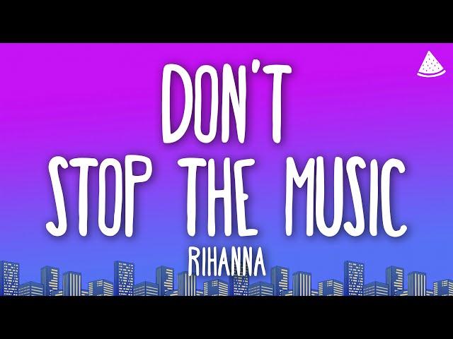 Rihanna - Don’t Stop the Music (Lyrics)