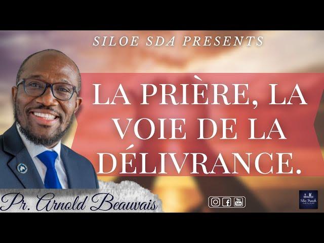 Sevis Vendredi | Pr. Arnold Beauvais | Siloe SDA Church