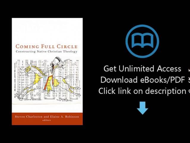 Download Coming Full Circle: Constructing Native Christian Theology [P.D.F]