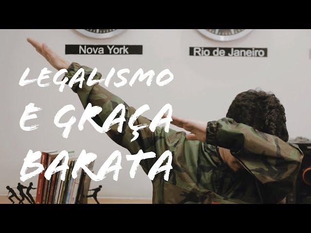 LEGALISMO E GRAÇA BARATA