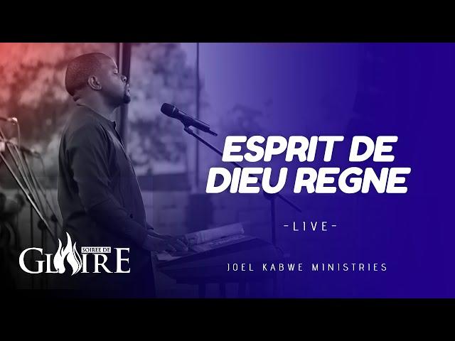 ESPRIT DE DIEU REGNE  LIVE | SOIREE DE GLOIRE 2022  | PASTEUR JOEL KABWE