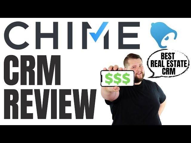 Chime CRM Full Review | The Best Real Estate CRM (2021)