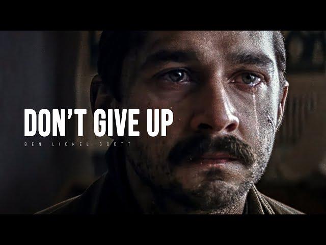 DON'T GIVE UP - Motivational Speech