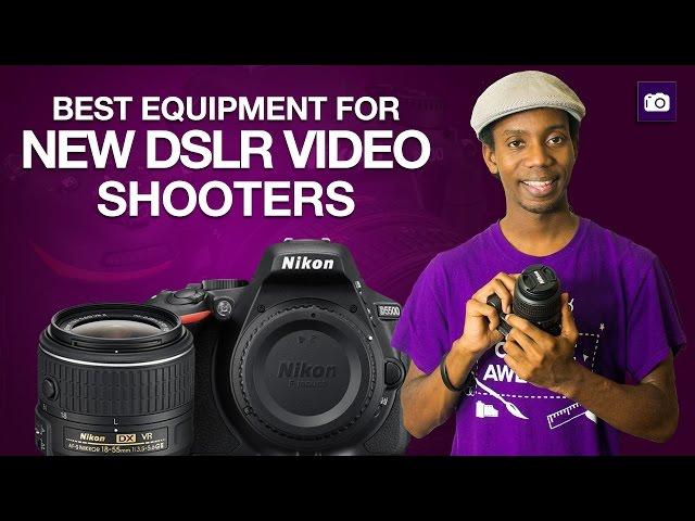 DSLR Video For Beginners | Best Equipment Setup for New DSLR Video Shooters
