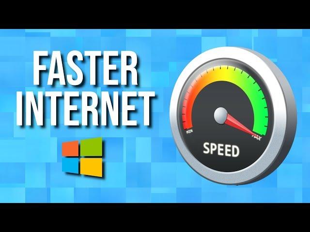 How to Increase Your Internet Speed on Windows (Best Settings)