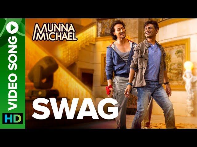 Swag - Video Song | Nawazuddin Siddiqui & Tiger Shroff | Pranaay & Brijesh Shandaliya