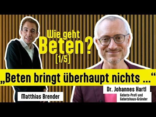 Was bringt Beten? | Wie geht beten? [1/5]