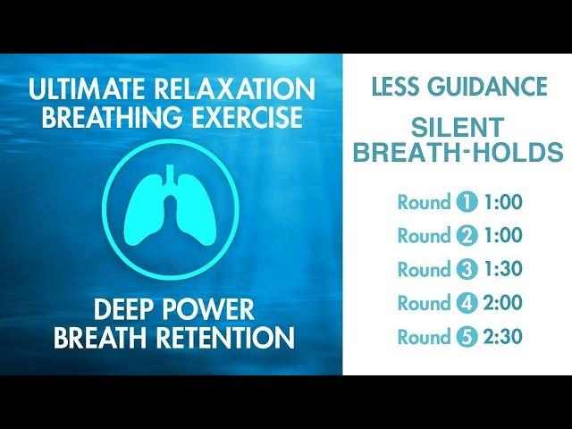 Calm Breathing - Quiet Relaxation with Less Guidance | Up to 2:30 Breath-Hold | Pranayama Exercise