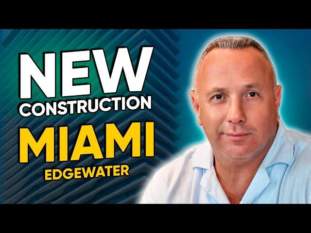 Sales Launch: New Building in Miami Edgewater. Be the First while Premium Floor Plans are Available.