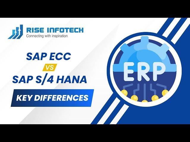 SAP ECC vs SAP S/4 HANA | Key Differences | Riseinfotech