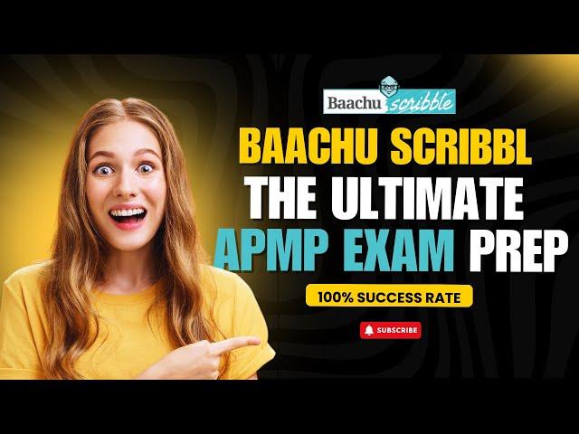 Baachu Scribble – The Ultimate APMP Exam Prep! | 100% Success Rate 