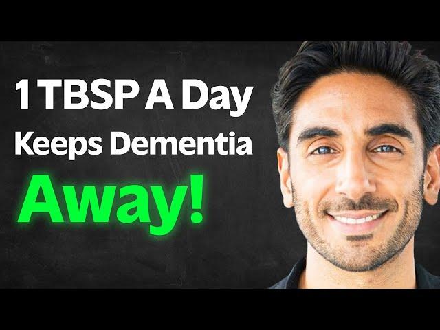 Eat One TBSP Everyday To Help Prevent Dementia, Boost Brain Health & Heal The Body | Dr. Rupy Aujla