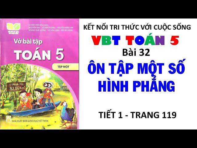 VBT TOÁN 5| Bài 32| Ôn tập một số hình phẳng| Tiết 1| Trang 119| Kết nối tri thức