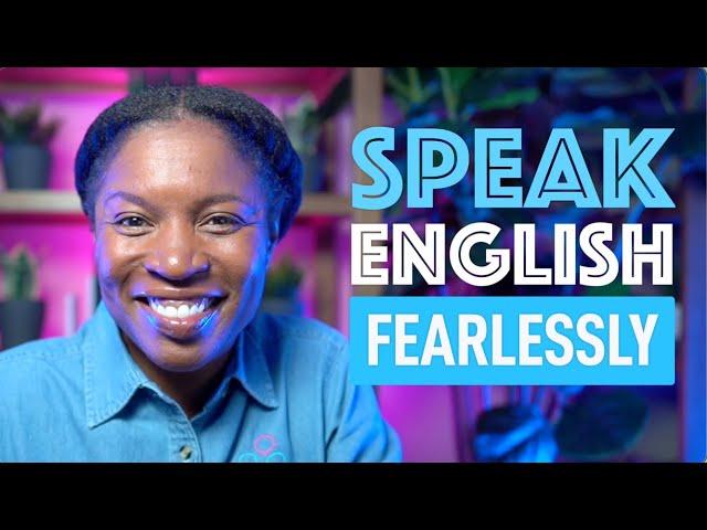 11 EFFECTIVE WAYS TO OVERCOME YOUR FEAR OF SPEAKING ENGLISH